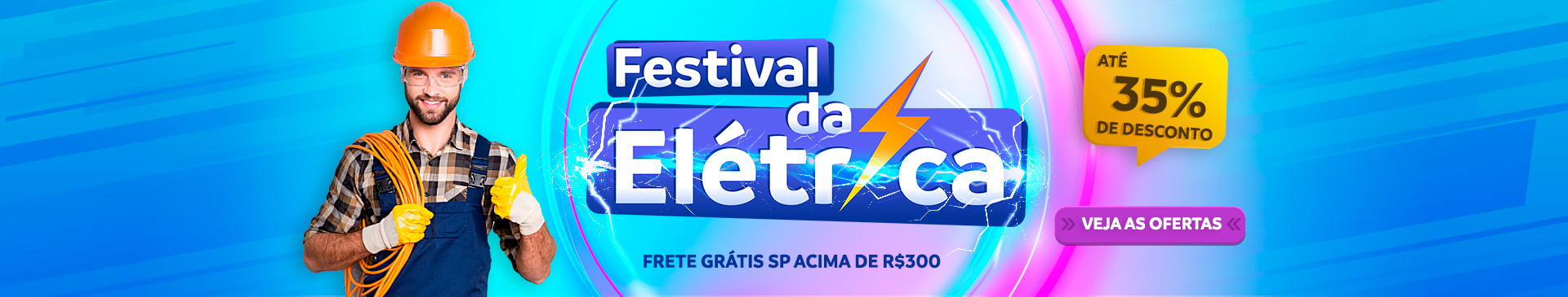 Festival da Elétrica Dimensional - Confira as Ofertas